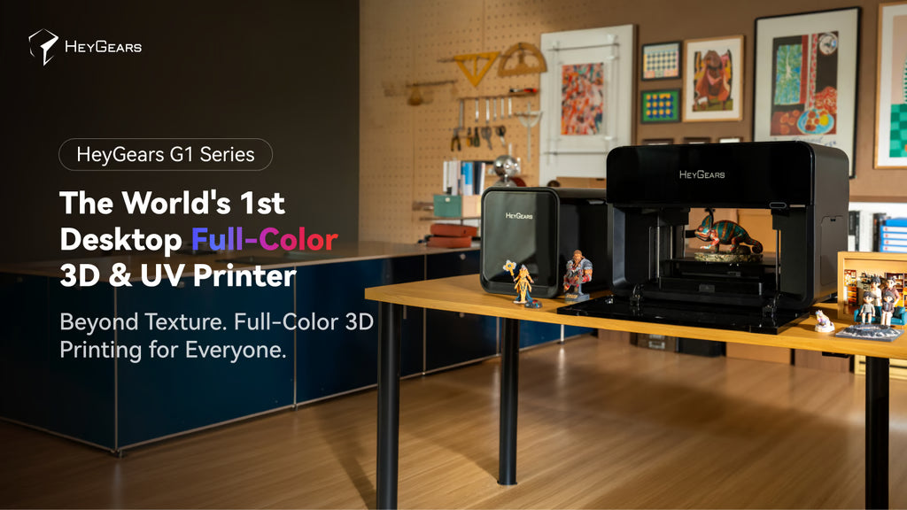 HeyGears G1 Series: First Desktop Full-Color 3D & UV Printer